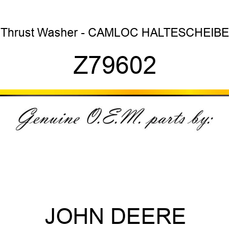 Thrust Washer - CAMLOC HALTESCHEIBE Z79602