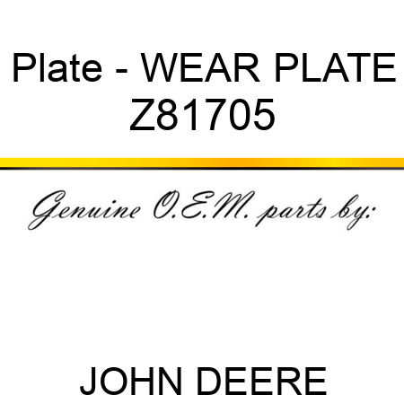 Plate - WEAR PLATE Z81705