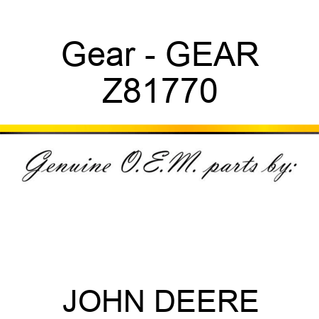 Gear - GEAR Z81770