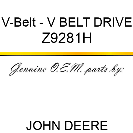 V-Belt - V BELT DRIVE Z9281H
