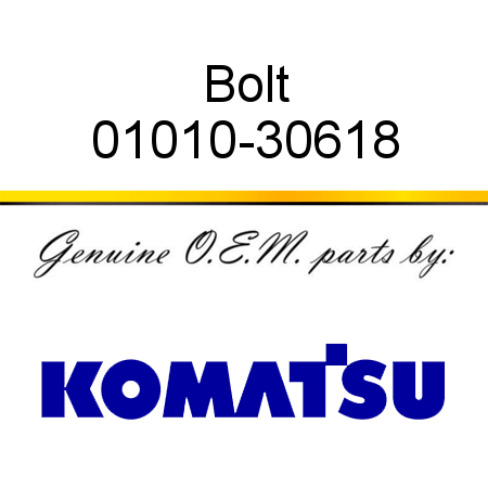 Bolt 01010-30618