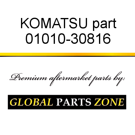 KOMATSU part 01010-30816