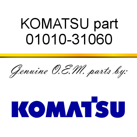 KOMATSU part 01010-31060