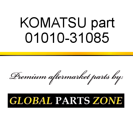 KOMATSU part 01010-31085