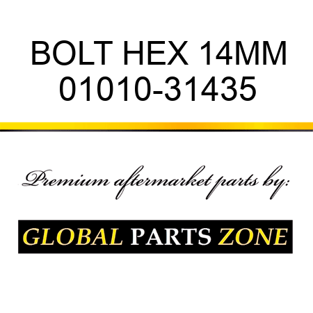 BOLT HEX 14MM 01010-31435