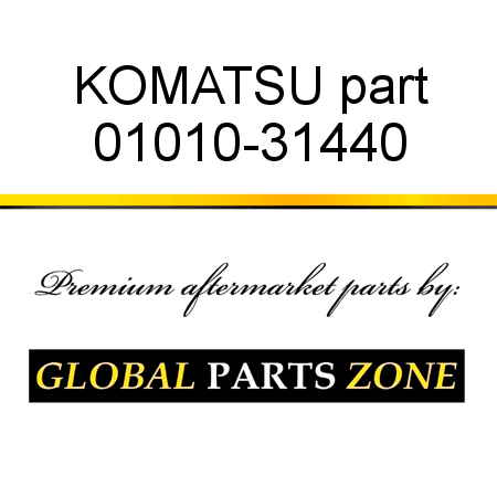 KOMATSU part 01010-31440