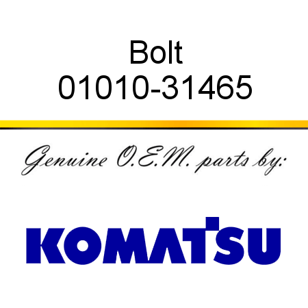 Bolt 01010-31465