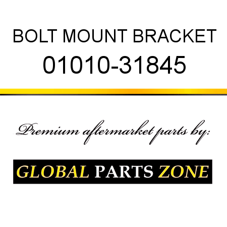 BOLT, MOUNT BRACKET 01010-31845