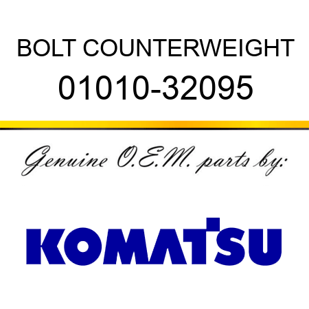 BOLT, COUNTERWEIGHT 01010-32095