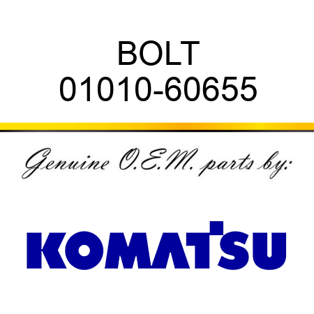 BOLT 01010-60655