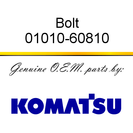 Bolt 01010-60810