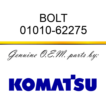 BOLT 01010-62275