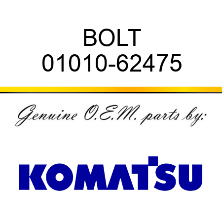 BOLT 01010-62475