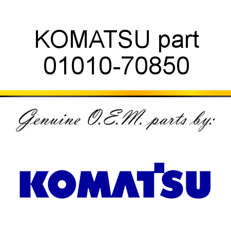 KOMATSU part 01010-70850