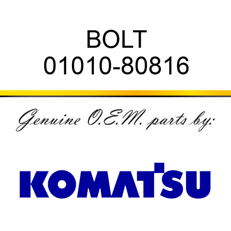 BOLT 01010-80816