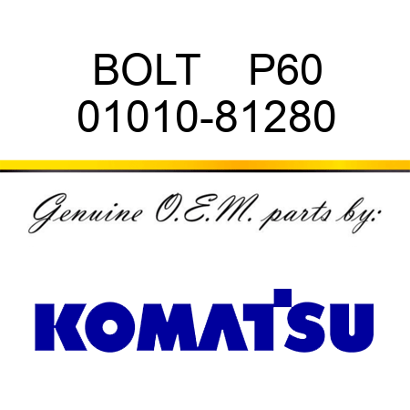 BOLT    P60 01010-81280