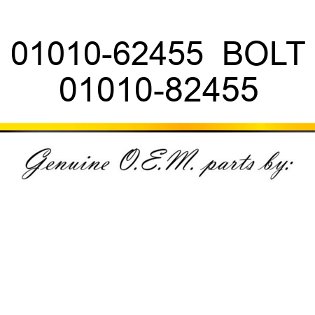 01010-62455  BOLT 01010-82455