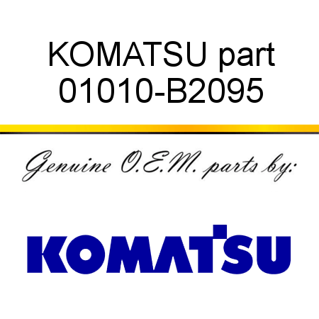 KOMATSU part 01010-B2095