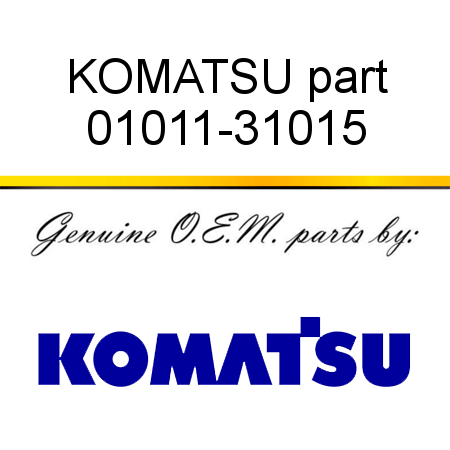 KOMATSU part 01011-31015