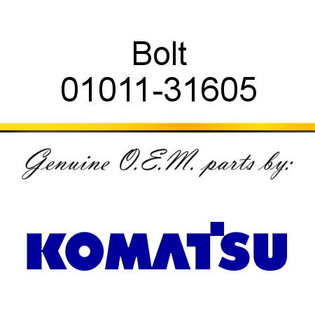 Bolt 01011-31605