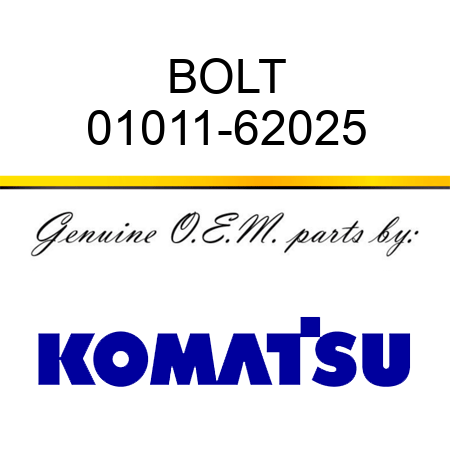 BOLT 01011-62025