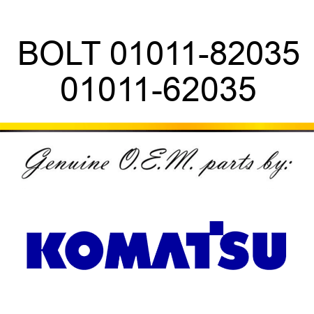 BOLT 01011-82035 01011-62035