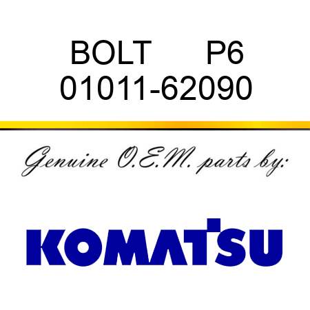 BOLT      P6 01011-62090