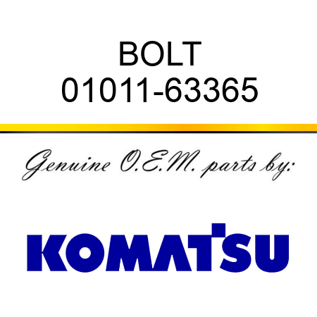 BOLT 01011-63365