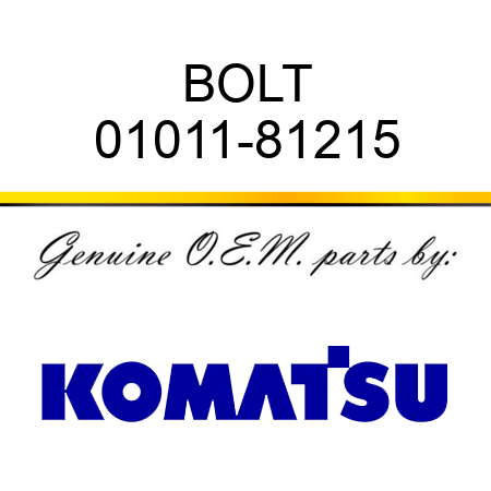 BOLT 01011-81215