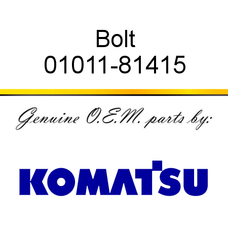 Bolt 01011-81415