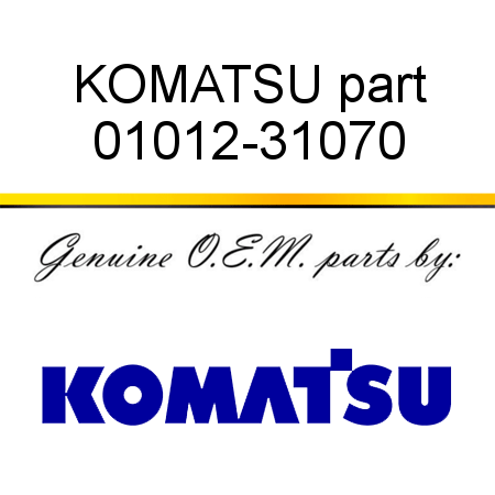 KOMATSU part 01012-31070