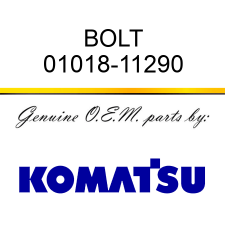 BOLT 01018-11290