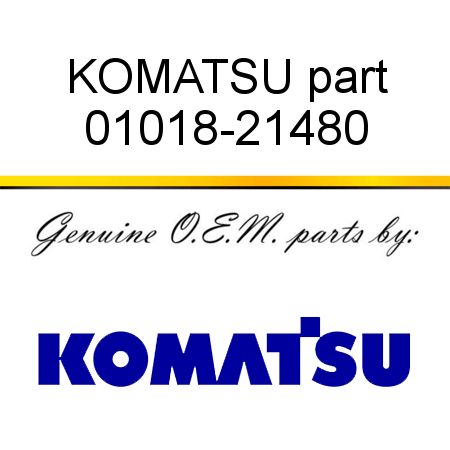 KOMATSU part 01018-21480