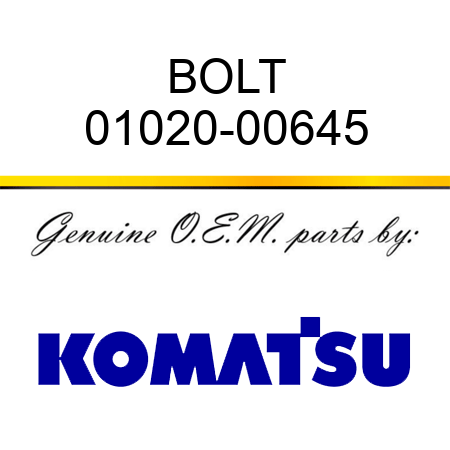 BOLT 01020-00645