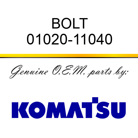 BOLT 01020-11040