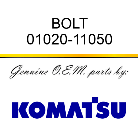 BOLT 01020-11050