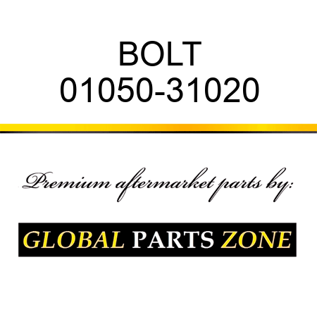 BOLT 01050-31020