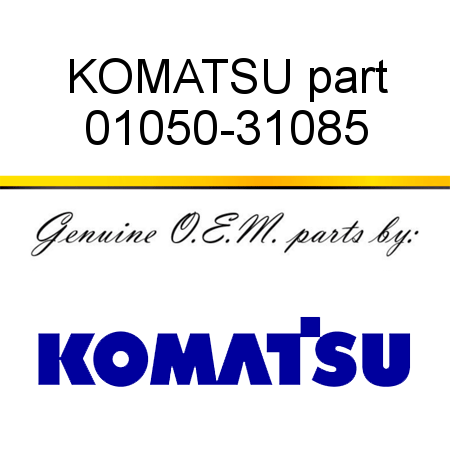 KOMATSU part 01050-31085