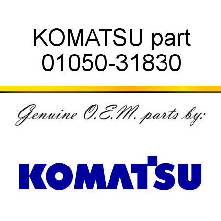 KOMATSU part 01050-31830