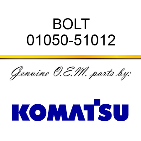 BOLT 01050-51012