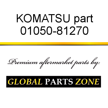 KOMATSU part 01050-81270