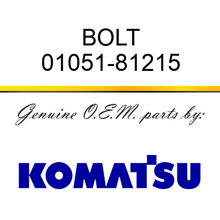 BOLT 01051-81215