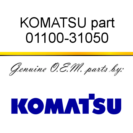 KOMATSU part 01100-31050