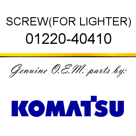 SCREW,(FOR LIGHTER) 01220-40410