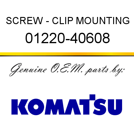 SCREW - CLIP MOUNTING 01220-40608