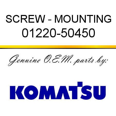 SCREW - MOUNTING 01220-50450