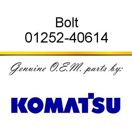 Bolt 01252-40614