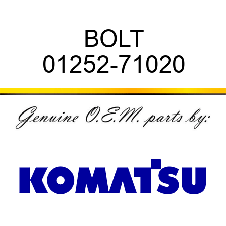 BOLT 01252-71020