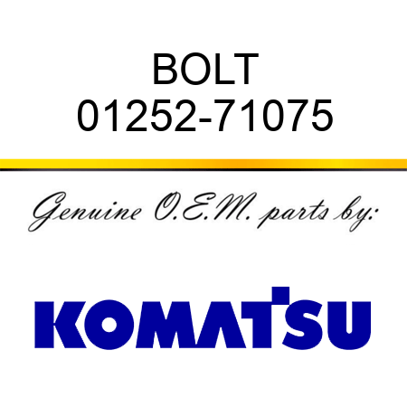 BOLT 01252-71075