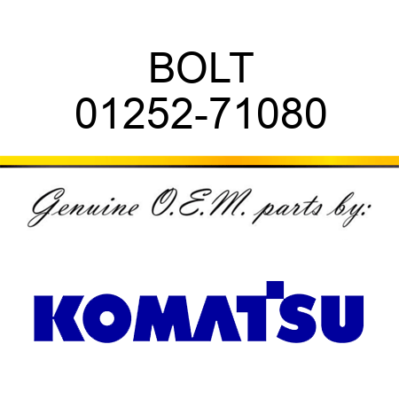 BOLT 01252-71080